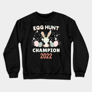 Funny Egg Hunt Champion 2022 / Cute Bunny Easter Pattern Eggs Champion Crewneck Sweatshirt
